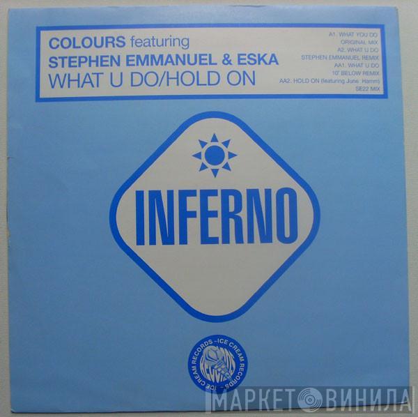 Featuring Colours  & Stephen Emmanuel  Eska Mtungwazi  - What U Do / Hold On