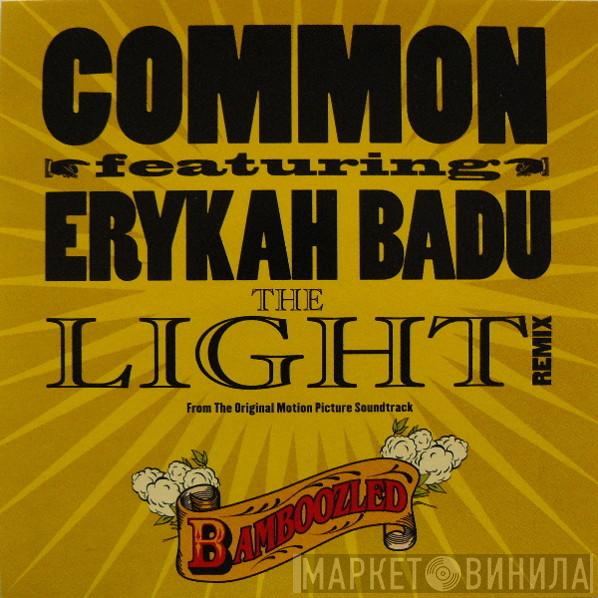 Featuring Common  Erykah Badu  - The Light (Remix)