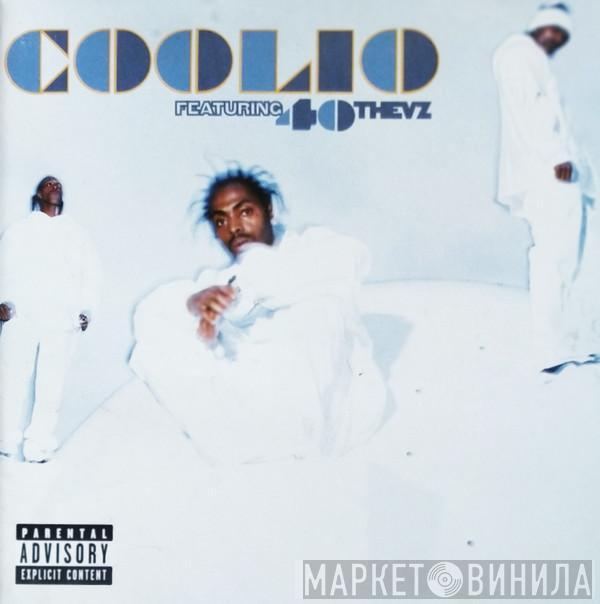 Featuring Coolio  40 Thevz  - C U When U Get There / Hit 'Em