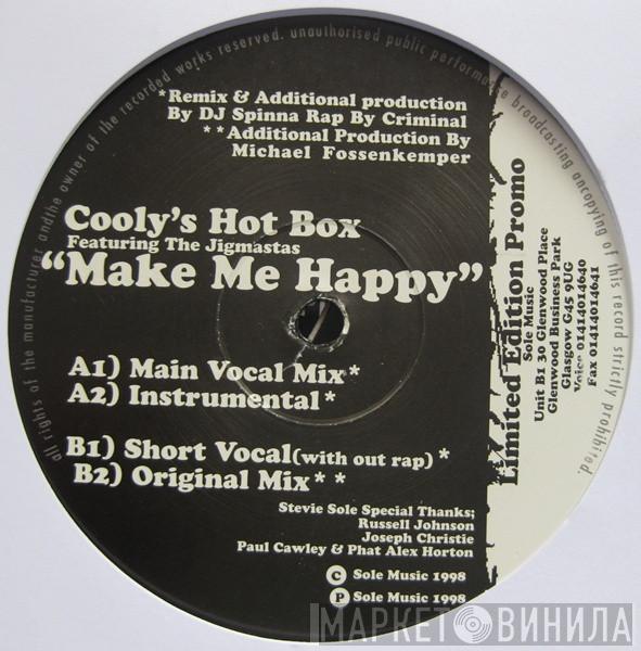 Featuring Cooly's Hot Box  Jigmastas  - Make Me Happy
