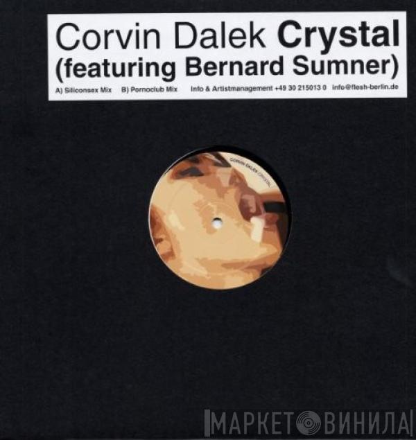 Featuring Corvin Dalek  Bernard Sumner  - Crystal