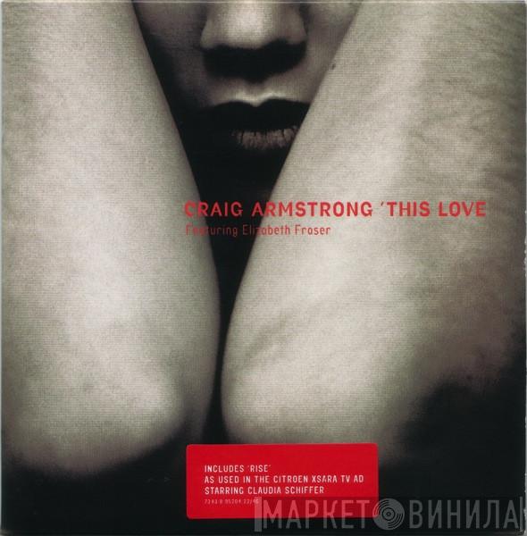 Featuring Craig Armstrong  Elizabeth Fraser  - This Love