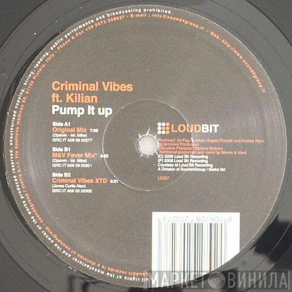 Featuring Criminal Vibes  Kilian  - Pump It Up