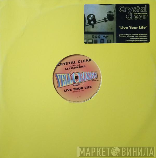 Featuring Crystal Clear  Alessandra  - Live Your Life