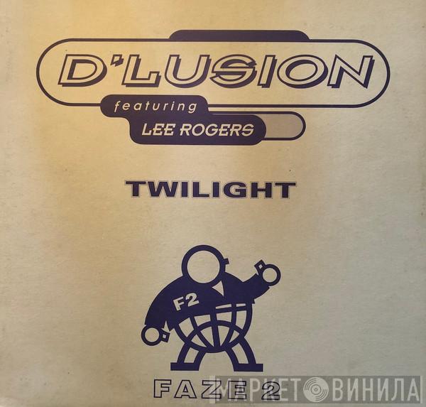 Featuring D'Lusion  Lee Rogers   - Twilight