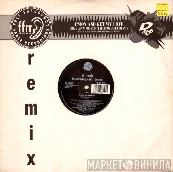 Featuring D Mob  Cathy Dennis  - C'Mon And Get My Love (Remix)
