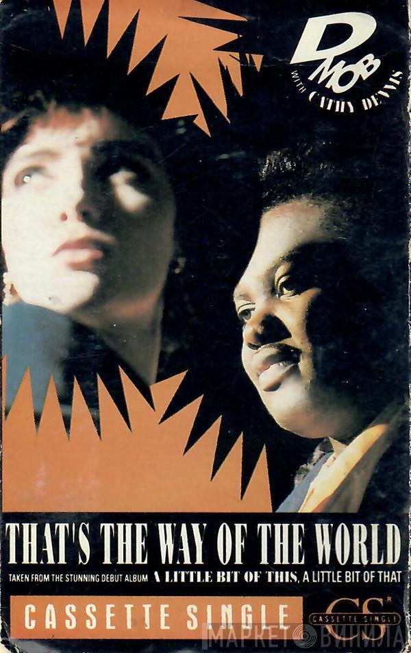 Featuring D Mob  Cathy Dennis  - That's The Way Of The World
