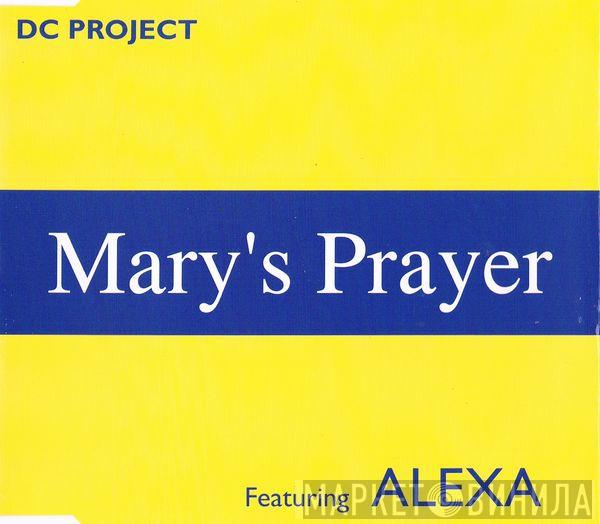 Featuring DC Project   Alexa  - Mary's Prayer