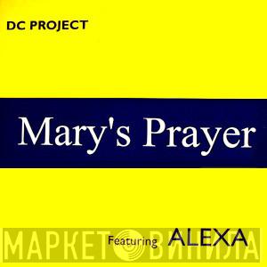 Featuring DC Project   Alexa  - Mary's Prayer