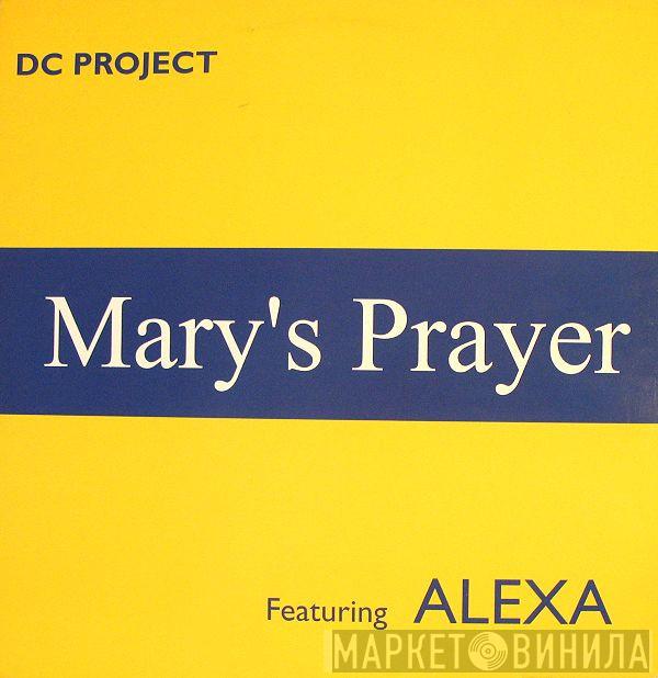 Featuring DC Project   Alexa  - Mary's Prayer