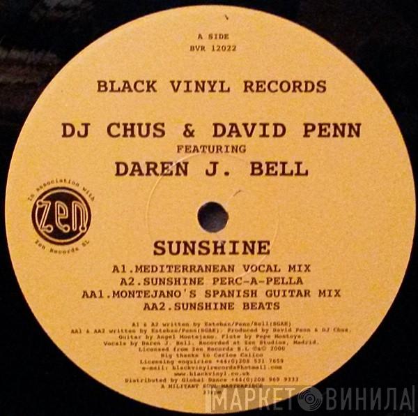 Featuring DJ Chus & David Penn  Daren James Bell  - Sunshine