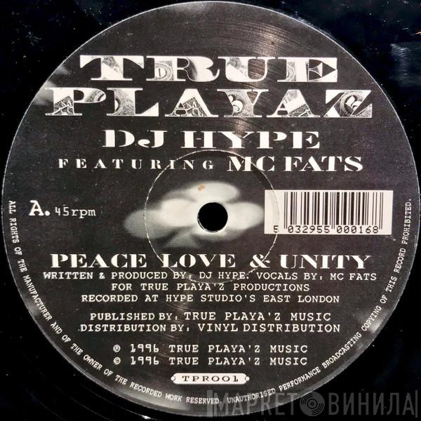 Featuring DJ Hype / MC Fats  DJ Hype  - Peace Love & Unity / And Remember Folks