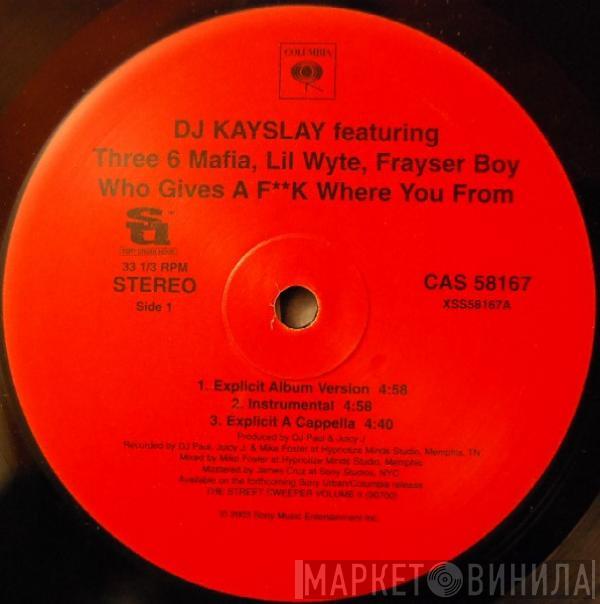 Featuring DJ Kay Slay , Three 6 Mafia & Lil' Wyte  Frayser Boy  - Who Gives A F**k Where You From