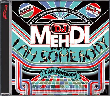 Featuring DJ Mehdi  Chromeo  - I Am Somebody