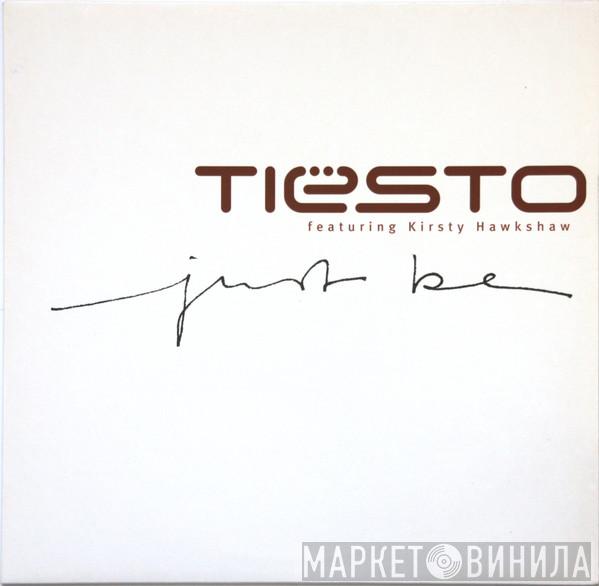 Featuring DJ Tiësto  Kirsty Hawkshaw  - Just Be