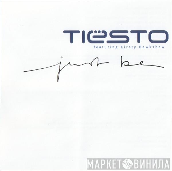 Featuring DJ Tiësto  Kirsty Hawkshaw  - Just Be