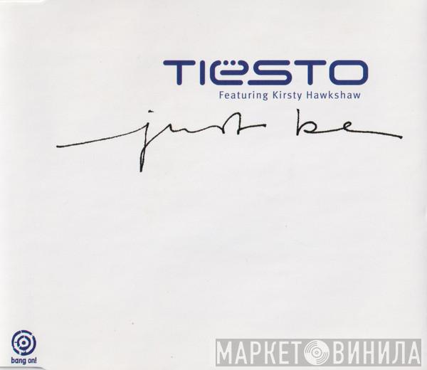 Featuring DJ Tiësto  Kirsty Hawkshaw  - Just Be