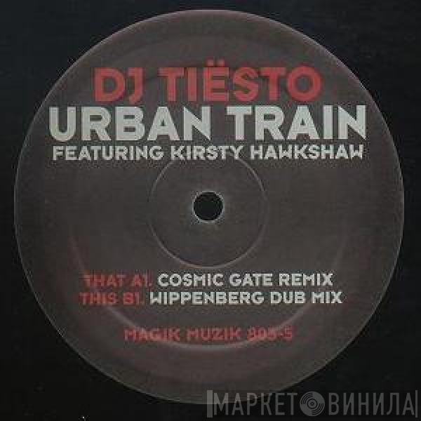 Featuring DJ Tiësto  Kirsty Hawkshaw  - Urban Train