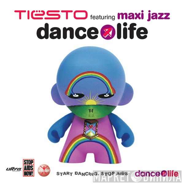 Featuring DJ Tiësto  Maxi Jazz  - Dance4Life
