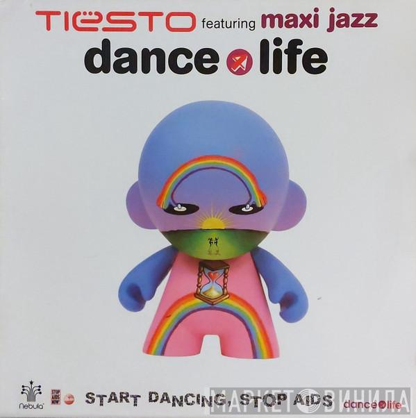 Featuring DJ Tiësto  Maxi Jazz  - Dance4Life