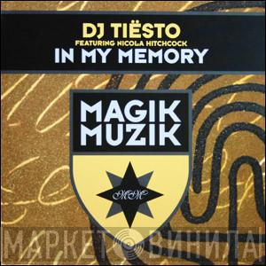 Featuring DJ Tiësto  Nicola Hitchcock  - In My Memory