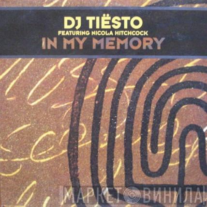 Featuring DJ Tiësto  Nicola Hitchcock  - In My Memory