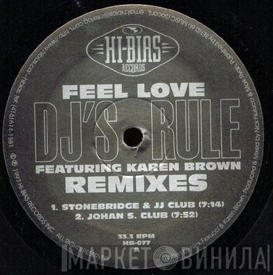 Featuring DJ's Rule  Karen Brown  - Feel Love (Remixes)