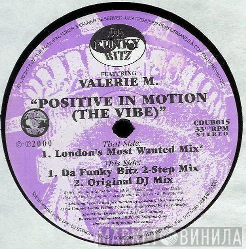 Featuring Da Funky Bitz  Valerie Malcolm  - Positive In Motion (The Vibe)