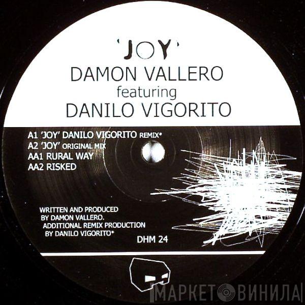 Featuring Damon Vallero  Danilo Vigorito  - Joy