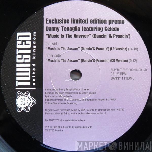Featuring Danny Tenaglia  Celeda  - Music Is The Answer (Dancin' And Prancin')