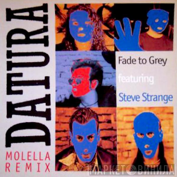 Featuring Datura  Steve Strange  - Fade To Grey (Molella Remix)