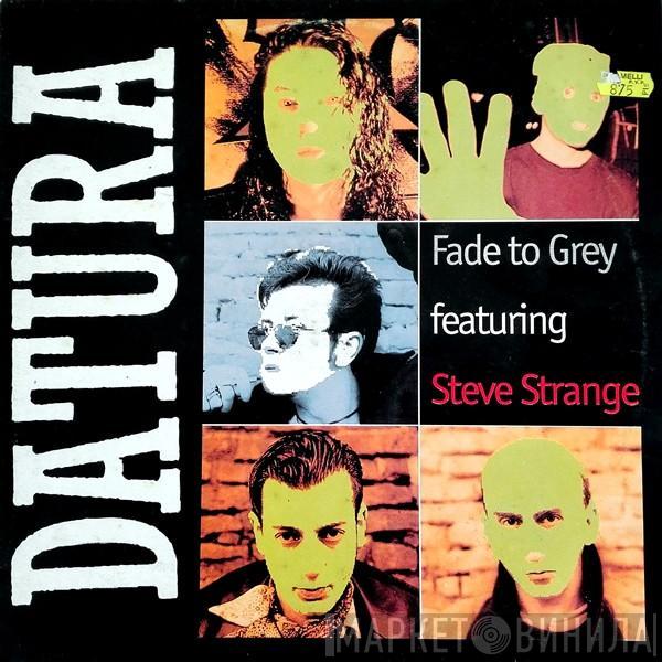 Featuring Datura  Steve Strange  - Fade To Grey