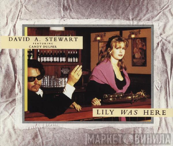 Featuring David A. Stewart  Candy Dulfer  - Lily Was Here
