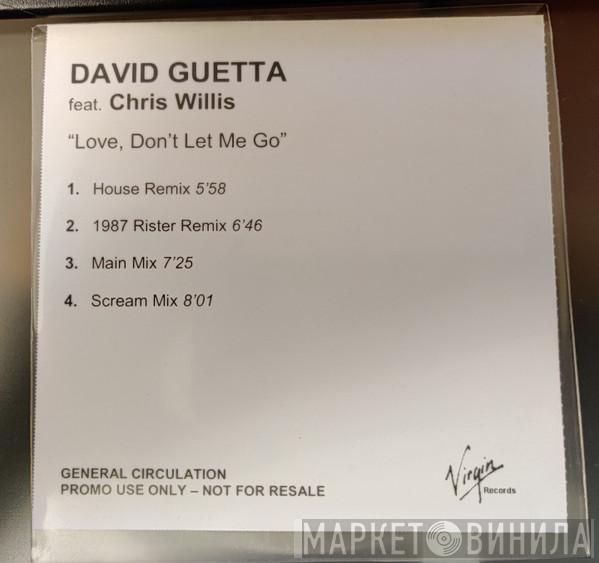 Featuring David Guetta  Chris Willis  - Love, Don't Let Me Go