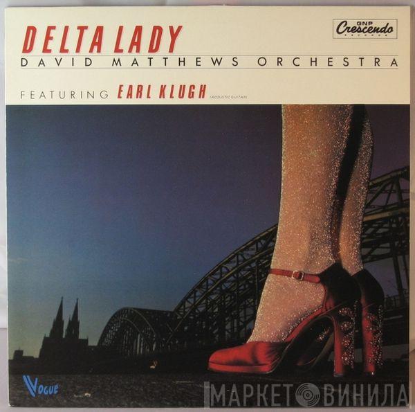 Featuring David Matthews Orchestra  Earl Klugh  - Delta Lady