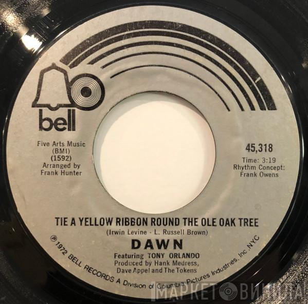 Featuring Dawn   Tony Orlando  - Tie A Yellow Ribbon Round The Ole Oak Tree / I Can't Believe How Much I Love You