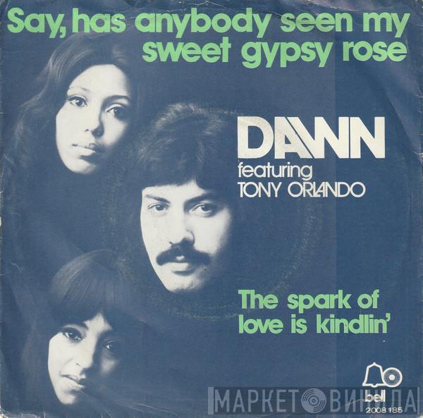 Featuring Dawn   Tony Orlando  - Say, Has Anybody Seen My Sweet Gypsy Rose