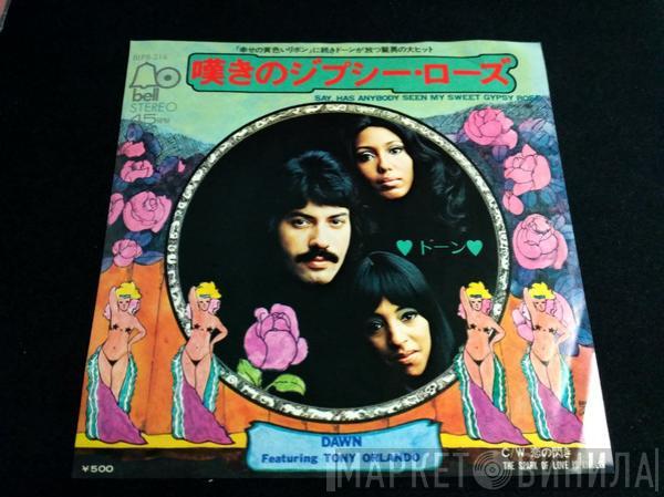 Featuring Dawn   Tony Orlando  - Say, Has Anybody Seen My Sweet Gypsy Rose