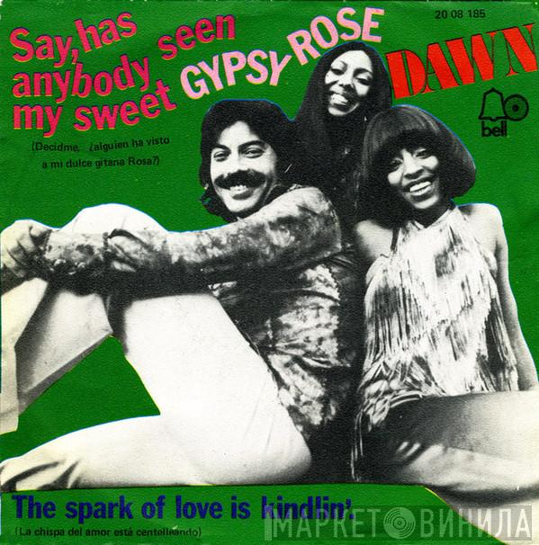 Featuring Dawn   Tony Orlando  - Say, Has Anybody Seen My Sweet Gypsy Rose
