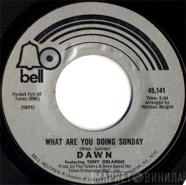 Featuring Dawn   Tony Orlando  - What Are You Doing Sunday