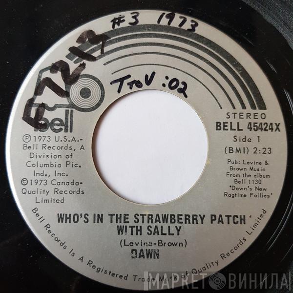 Featuring Dawn   Tony Orlando  - Who's In The Strawberry Patch With Sally
