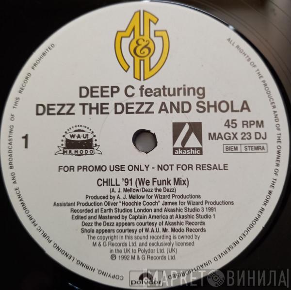Featuring Deep C  And Dezz The Dezz  Shola Ama  - Chill To The Panic