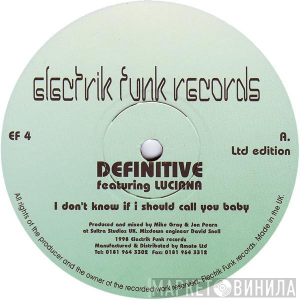 Featuring Definitive  Luciana  - I Don't Know If I Should Call You Baby