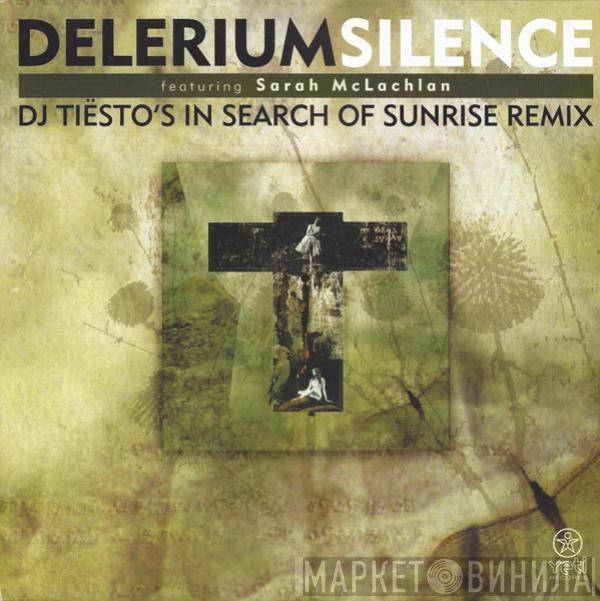 Featuring Delerium  Sarah McLachlan  - Silence (DJ Tiësto's In Search Of Sunrise Remix)