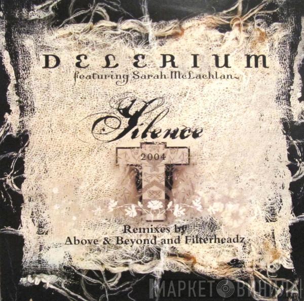 Featuring Delerium  Sarah McLachlan  - Silence 2004 (Remixes By Above & Beyond And Filterheadz)