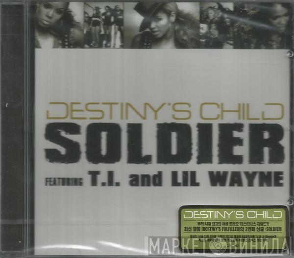 Featuring Destiny's Child & T.I.  Lil Wayne  - Soldier