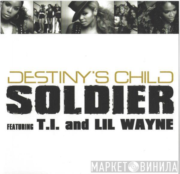 Featuring Destiny's Child And T.I.  Lil Wayne  - Soldier