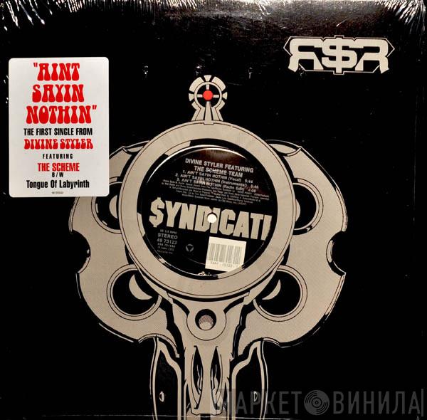 Featuring Divine Styler  The Scheme Team  - Ain't Sayin Nothin / Tongue Of Labyrinth