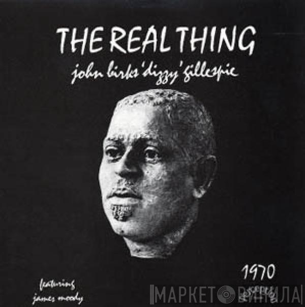 Featuring Dizzy Gillespie  James Moody  - The Real Thing