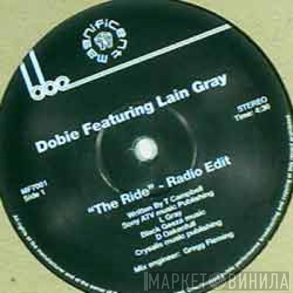 Featuring Dobie  Lain Gray  - The Ride